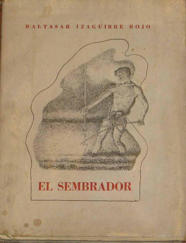 El Sembrador Baltasar Izaguirre Rojo 1934