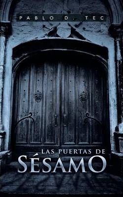 Libro Las Puertas De Sesamo - Pablo D Tec