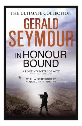 In Honour Bound - Gerald Seymour. Eb4