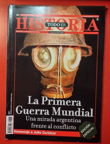 Todo Es Historia Primera Guerra Mundial Homenaje J. Cortazar