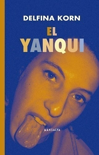 Libro El Yanqui - Delfina Korn