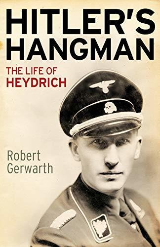 Book : Hitlers Hangman The Life Of Heydrich - Gerwarth,...