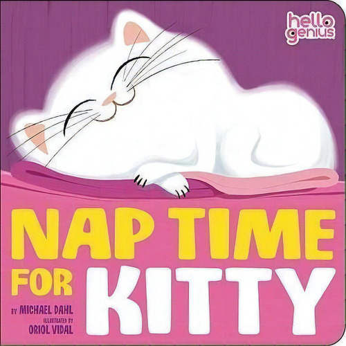 Nap Time For Kitty, De Michael S. Dahl. Editorial Capstone Press En Inglés