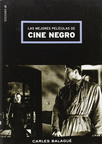 Mejores Peliculas De Cine Negro, Las - Balague, Carles