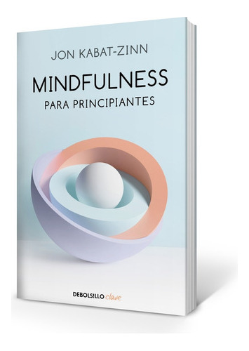 Mindfulness Para Principiantes - Jon Kabat Zinn