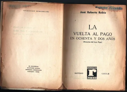 La Vuelta Al Pago En 82 Años José Roberto Rubio (Usado)