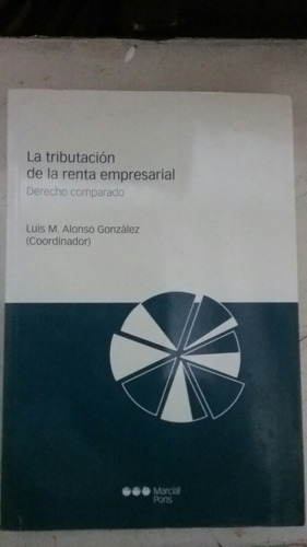 La Tribulación De La Renta Empresarial . Derecho Comparado