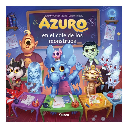 Azuro En El Cole De Los Monstruos  - Souille, Souille