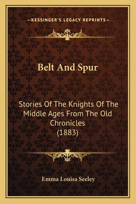 Libro Belt And Spur: Stories Of The Knights Of The Middle...
