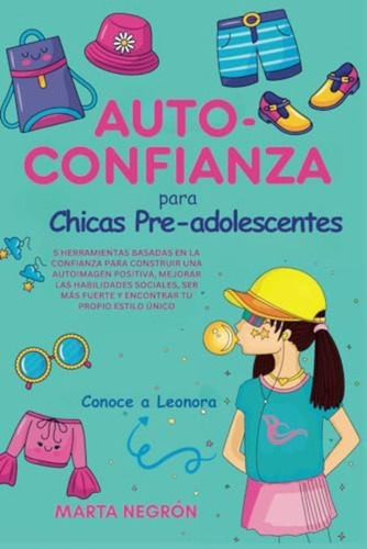 Libro: Auto-confianza Para Chicas Pre-adolescentes (spanish
