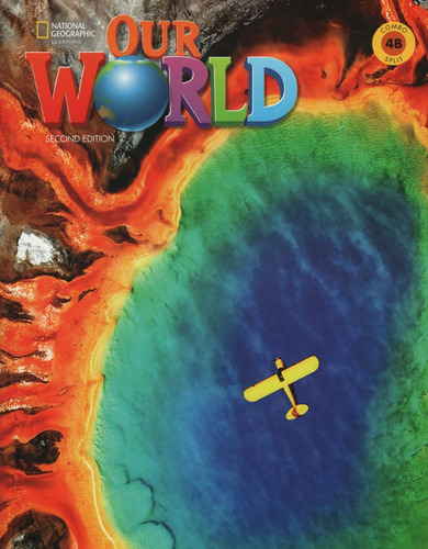 Our World 4B (2Nd.Ed.) Combo Split B - Student's Book + Access Code Online Practice, de Cory-Wright, Kate. Editorial National Geographic Learning, tapa blanda en inglés internacional, 2020