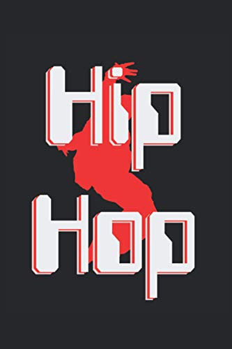 Hip Hop Dancer: Cuaderno De Rayas Diario Libro De Tareas Tod