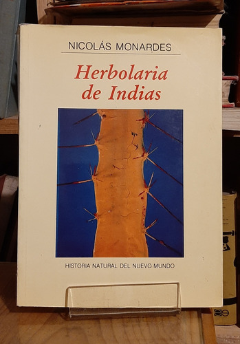 Libro Herbolaria De Indias Nicolás Monardes I M S S 