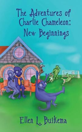 Libro The Adventures Of Charlie Chameleon : New Beginning...
