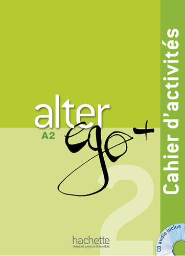 Alter Ego Plus 2 Cahier D Activites (incluye Cd)