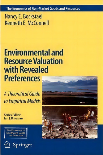 Environmental And Resource Valuation With Revealed Preferences, De N. Bockstael. Editorial Springer, Tapa Dura En Inglés
