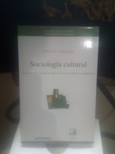 Jeffrey Alexander, Sociología Cultural