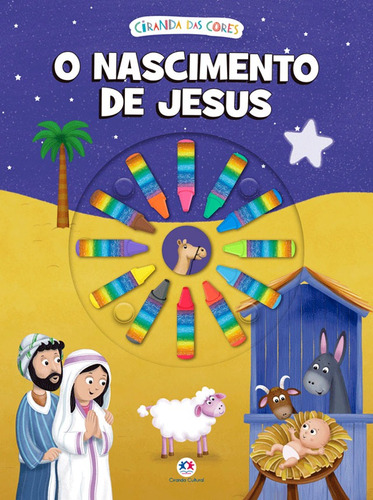 O nascimento de Jesus, de Cultural, Ciranda. Série Ciranda das cores Ciranda Cultural Editora E Distribuidora Ltda. em português, 2019
