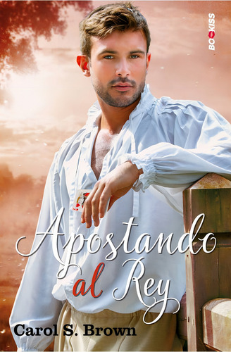 Libro Apostando Al Rey - Carol Brown - Kiwi