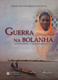 Libro Guerra Na Bolanha - Henriques Da Silva, Francisco