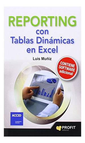 Reporting Con Tablas Dinámicas En Excell - Luis Muñiz Gonza