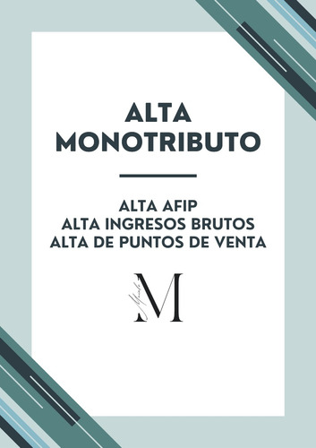 Alta Monotributo Afip-iibb - Regulariza Tu Situación En 24hs