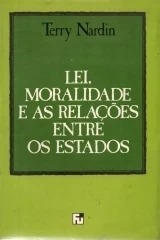 Livro Lei, Moralidade E As Relações  Terry Nardin