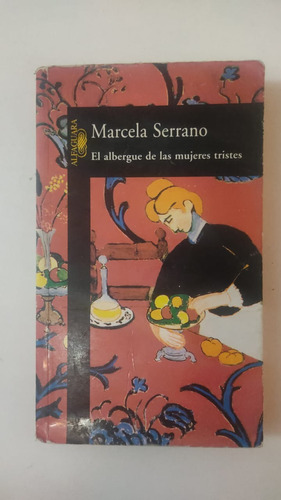 El Albergue De Las Mujeres Tristes-m.serrano-alfaguara-(43)