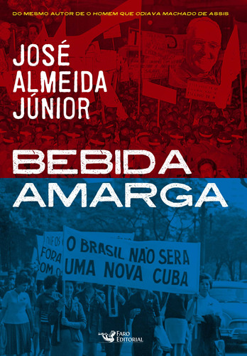 Libro Bebida Amarga De Almeida Junior Jose Faro Editorial