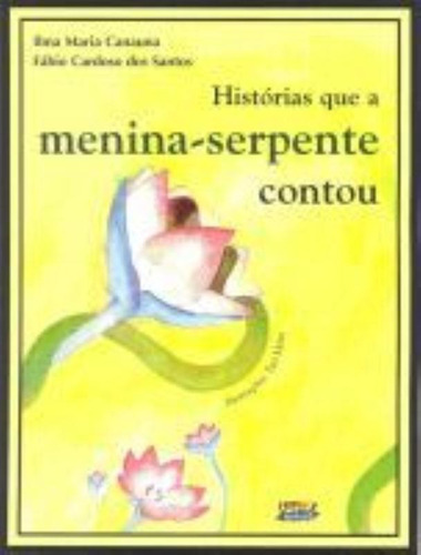 Histórias que a menina: serpente contou, de Santos, Fábio Cardoso dos. Cortez Editora e Livraria LTDA, capa mole em português, 2012