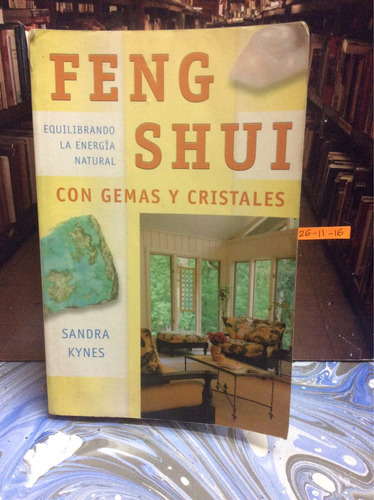 Feng Shui - Con Gemas Y Cristales - Sandra Kynes - Esotérico