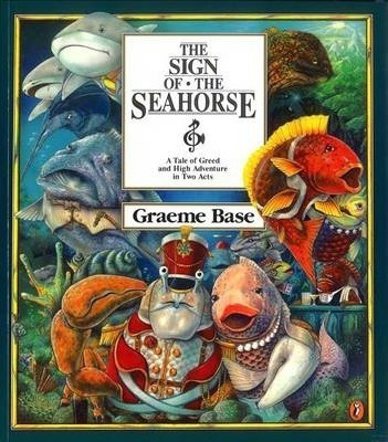 The Sign Of The Seahorse - Graeme Base