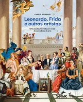 Comprar Livro Leonardo, Frida E Outros Artistas