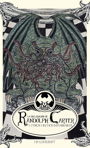 La Declaración De Randolph Carter Y Otros Hechos Inenarrables, De H.p. Lovecraft. Editorial Calixta Editores, Tapa Blanda, Edición 1 En Español, 2019