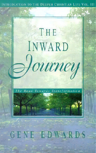 The Inward Journey, De Gene Edwards. Editorial Seedsowers, Tapa Blanda En Inglés