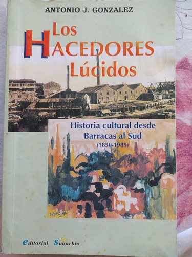 Los Hacedores Lúcidos. Antonio J. González. Suburbio