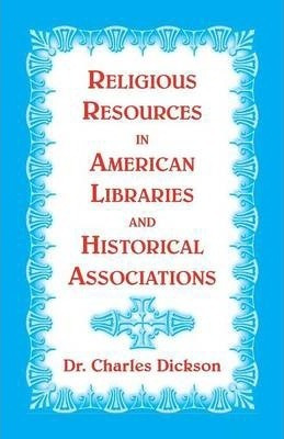 Libro Religious Resources In American Libraries And Histo...