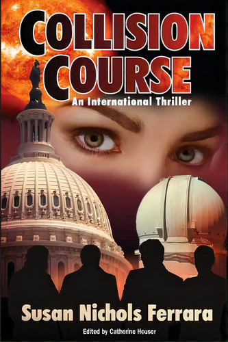 Collision Course - An International Thriller, De Houser, Catherine. Editorial Createspace, Tapa Blanda En Inglés