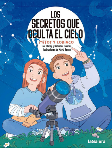 Los Secretos Que Oculta El Cielo Mitos Y Zodíaco, De Varios Es. Editorial La Galera, Tapa Blanda, Edición 1 En Español