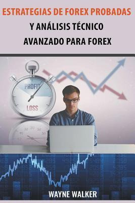 Libro Estrategias De Forex Probadas Y Analisis Tecnico Av...