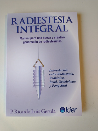Radiestesia Integral Ricardo Luis Gerula