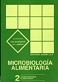 Microbiología Alimentaria. Volumen 2: Fermentaciones Aliment