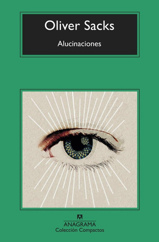 Alucinaciones - Sacks, Oliver