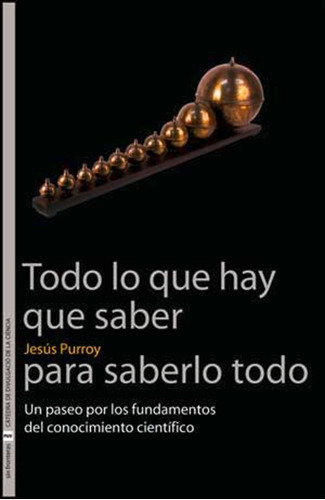 Todo Lo Que Hay Que Saber Para Saberlo Todo, De Jesús Purroy. Editorial Publicacions De La Universitat De València, Tapa Blanda En Español, 2008