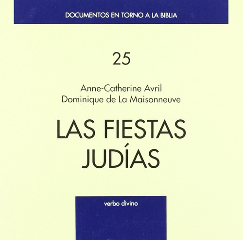 Fiestas Judias .(documentos En Torno A Biblia)