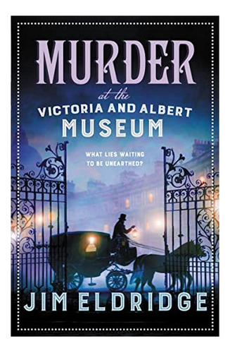 Murder At The Victoria And Albert Museum - The Enthrall. Eb4