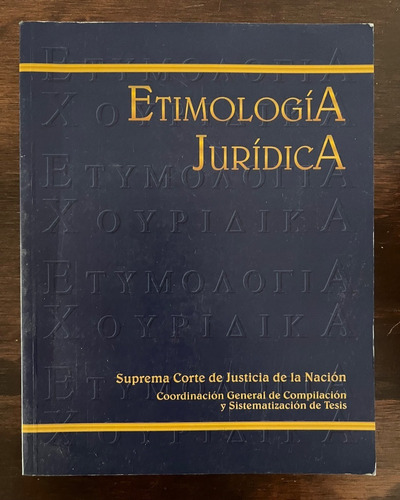 Etimologia Jurídica, Gerardo Dehesa Dávila