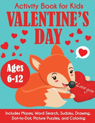 Libro Valentine's Day Activity Book For Kids: Ages 6-12, ...