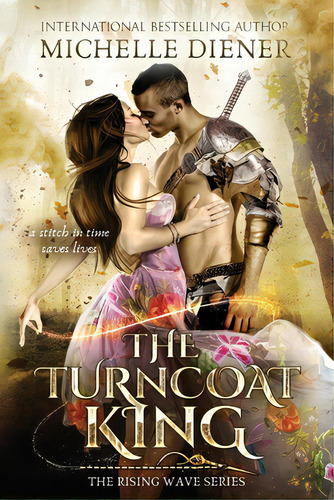 The Turncoat King, De Diener, Michelle. Editorial Lightning Source Inc, Tapa Blanda En Inglés