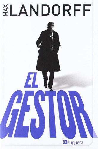 El Gestor - Max Landorff